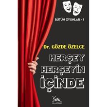 Herşey Herşeyin İçinde Gözde Özelce