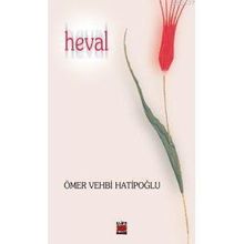 HEVAL - ÖMER VEHBI HATİPOĞLU