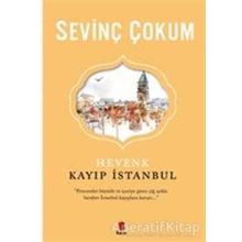 Hevenk Kayıp İstanbul - Sevinç Çokum