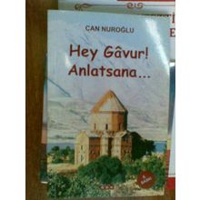 Hey Gavur Anlatsana - Can Nuroğlu