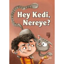 Hey Kedi, Nereye? - Emel ebu Gida