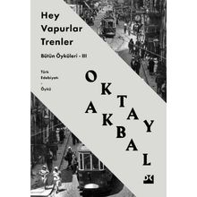 Hey! Vapurlar, Trenler - Oktay Abdal