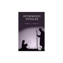 Heybemdeki Öyküler - İsmail Hayal