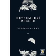 Heybemdeki Sesler - Serdar Çalış