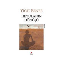 Heyulanın Dönüşü - Yiğit Bener