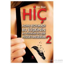Hiç 2 - Alev Biçer