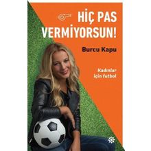 Hiç Pas Vermiyorsun! - Burcu Kapu