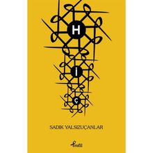 HİÇ - SADIK YALSIZUÇANLAR