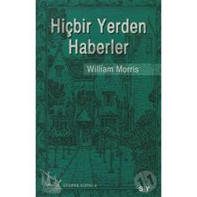 HİÇBİR YERDEN HABERLER - WILLIAM MORRIS