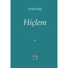 Hiçlem - Ayşe Baş - Kutlu Yayınevi