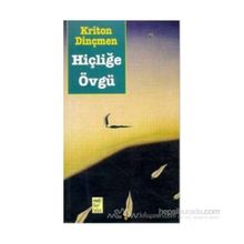 HİÇLİĞE ÖVGÜ - KRITON DİNÇMEN