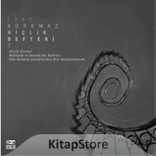 Hiçlik Defteri 7 - Esat Korkmaz