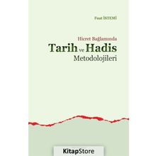 Hicret Bağlamında Tarih ve Hadis Metodolojileri - Fuat İstemi