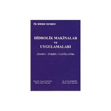 HIDROLIK MAKINALAR VE UYGULAMALARI - YAŞAR PANCAR;H. SEVIL ERGÜR