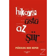 Hikaye Üstü Az Şiir - Nur Heper