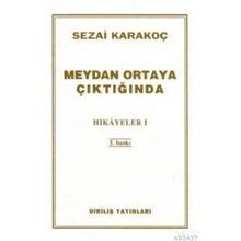 Hikayeler 1 - Meydan Ortaya Çıktığında - Sezai Karakoç