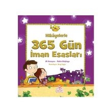 HIKAYELERLE 365 GÜN İMAN ESASLARI - ALI KARAÇAM;RABIA KILIÇKAYA