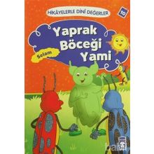 Hikayelerle Dini Değerler 10 - Yaprak Böceği Yami Selam - Asiye Aslı Aslaner