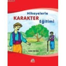 Hikayelerle Karakter Eğitimi - Vedat Özcan