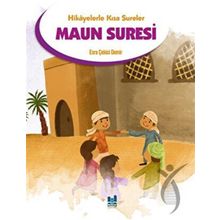 Hikayelerle Kısa Sureler - Maun Suresi - Mgv Yayınları