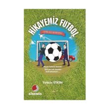 Hikayemiz Futbol - Yetkin Etkin