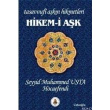 HIKEM-I AŞK TASAVVUFI AŞKIN HIKMETLERI - GENEL