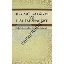 Hikemü'l-Ataiyye ve İlahi Münacaat / İbn Ataullah İskenderi
