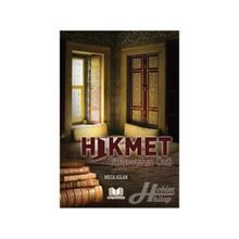 Hikmet Tasavvufun Özü - Musa Aslan