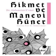 Hikmet ve Manevi Hüner - Golamriza E’vani Gulam Rıza Avani