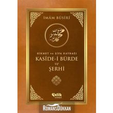 Hikmet Ve Şifa Kaynağı Kaside-i Bürde Ve Şerhi - İmam-ı Busiri