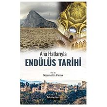 Hikmetevi Yayınları - Endülüs Tarihi Ana Hatlarıyla