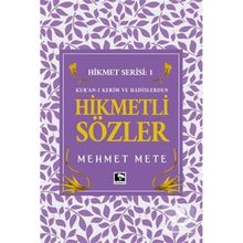 Hikmetli Sözler - Mehmet Mete