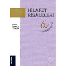 Hilafet Risaleleri Cilt 6 Cumhuriyet Devri - İsmail Kara