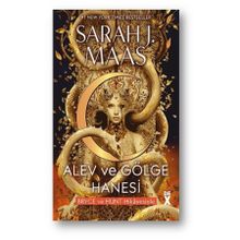 Hilal Şehir 3: Alev ve Gölge Hanesi - Sarah J. Maas