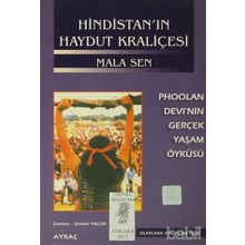 HİNDİSTAN'IN HAYDUT KRALİÇESİ PHOOLAN DEVI´NIN GERÇEK YAŞAM ÖYKÜSÜ - MALA SEN, SERMET YALÇIN