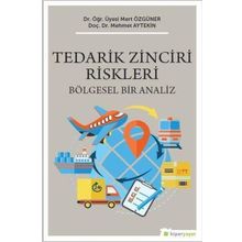 Hiperlink Yayınları Bölgesel Bir Analiz Tedarik Zinciri Riskleri