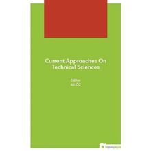 Hiperlink Yayınları Current Approaches On Technical Sciences