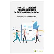 Hiperlink Yayınları Sağlık İletişimi Perspektifinde Sağlık Okuryazarlığı