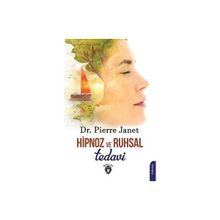 Hipnoz ve Ruhsal Tedavi Pierre Janet Dorlion Yayınevi