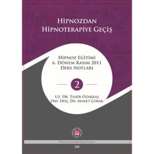 Hipnozdan Hipnoterapiye Geçiş - Tahir Özakkaş