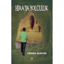 Hira'ya Yolculuk - Yüksel Alagöz