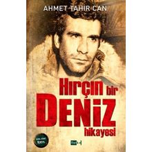 Hırçın Bir Deniz Hikayesi - Ahmet Tahir Can