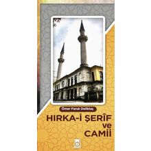 Hırka-i Şerif Ve Cami -Ömer Faruk Deliktaş