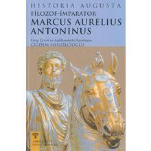 HISTORIA AUGUSTA FILOZOF İMPARATOR MARCUS AURELIUS ANTONINUS - HISTORIA AUGUSTA