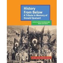 History From Below: A Tributein Memory Of Donald Quataert - Kolektif