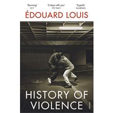 History of Violence- Edouard Louis