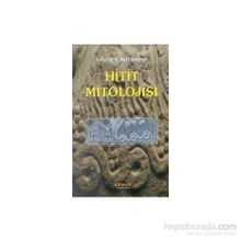 HITIT MITOLOJISI - GÜNGÖR KARAUĞUZ