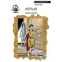 Hititler - Ninda Watar - Hasan Yiğit