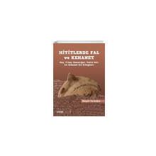 Hititlerde Fal ve Kehanet - Güngör Karauğuz