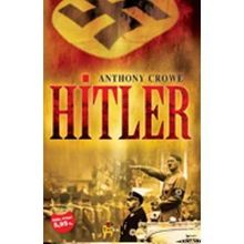 HITLER - ANTHONY CROWE
